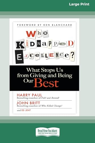 9780369312822: Who Kidnapped Excellence?: What Stops Us from Giving and Being Our Best [Standard Large Print 16 Pt Edition]