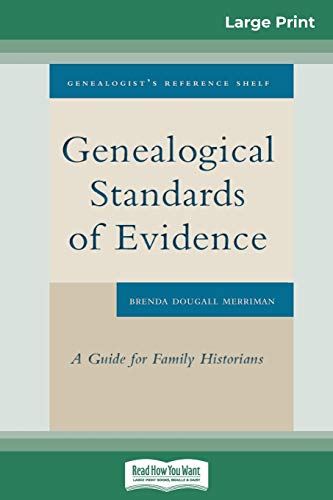 Beispielbild fr Genealogical Standards of Evidence: A Guide for Family Historians (16pt Large Print Edition) zum Verkauf von Lucky's Textbooks