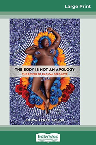 Stock image for The Body Is Not an Apology: The Power of Radical Self-Love (16pt Large Print Edition) for sale by Seattle Goodwill