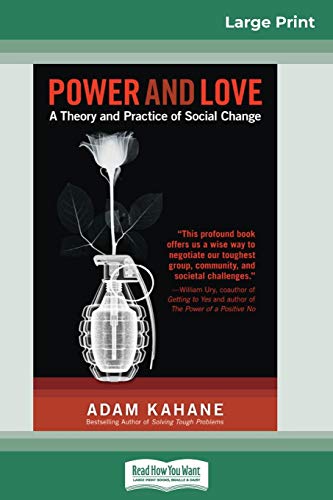 9780369315731: Power and Love: A Theory and Practice of Social Change (16pt Large Print Edition)