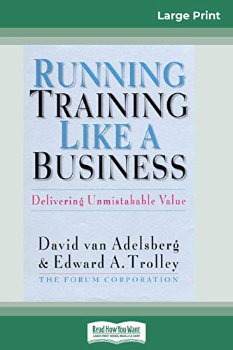 9780369315748: Running Training Like a Business: Delivering Unmistakable Value (16pt Large Print Edition)