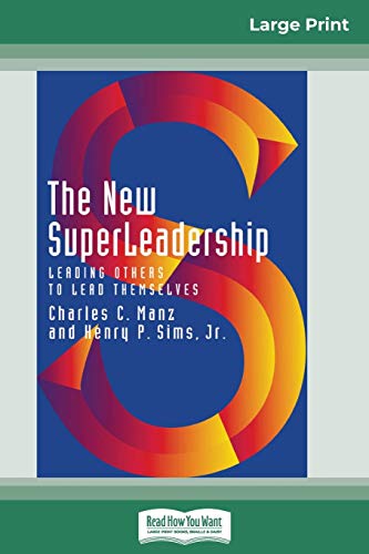 9780369315793: The New SuperLeadership: Leading Others to Lead Themselves (16pt Large Print Edition)