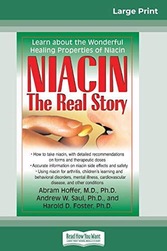 Stock image for Niacin: The Real Story: Learn about the Wonderful Healing Properties of Niacin (16pt Large Print Edition) for sale by Chiron Media