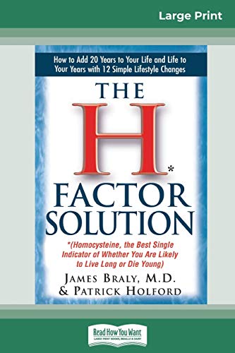 9780369320827: The H* Factor Solution: *(Homocysteine, the Best Single Indicator of Whether You are Likely to Live Long or Die Young) (16pt Large Print Edition)