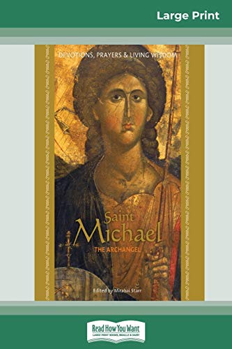 Stock image for Saint Michael the Archangel: Devotion, Prayers & Living Wisdom (16pt Large Print Edition) for sale by Chiron Media