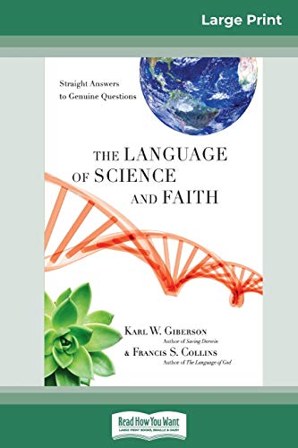 Imagen de archivo de The Language of Science and Faith: Straight Answers to Genuine Questions (16pt Large Print Edition) a la venta por Lucky's Textbooks