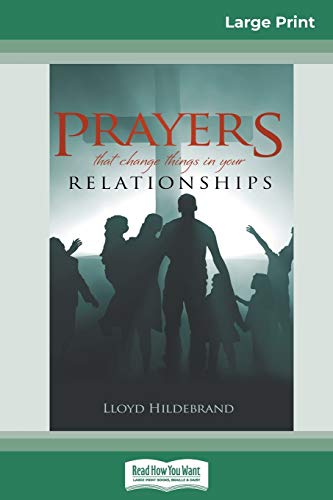 9780369322371: Prayers that Change things in your Relationships (16pt Large Print Edition)