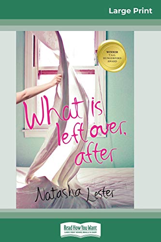 9780369323583: What is Left Over, After (16pt Large Print Edition)
