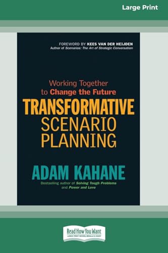 Stock image for Transformative Scenario Planning: Working Together to Change the Future [Standard Large Print 16 Pt Edition] for sale by California Books