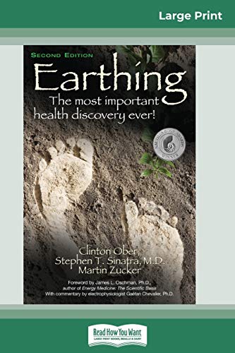 Beispielbild fr Earthing: The Most Important Health Discovery Ever! (2nd Edition) (16pt Large Print Edition) zum Verkauf von ThriftBooks-Atlanta