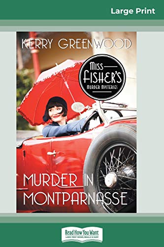 Beispielbild fr Murder in Montparnasse: A Phyrne Fisher Mystery (16pt Large Print Edition) zum Verkauf von Lucky's Textbooks