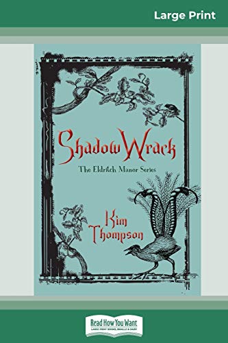 9780369325808: Shadow Wrack: The Eldritch Manor Series (16pt Large Print Edition)