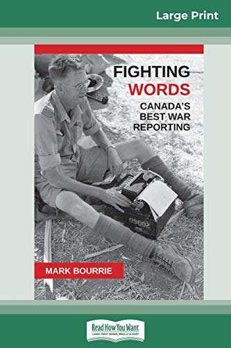 Stock image for Fighting Words: Canada's Best War Reporting (16pt Large Print Edition) for sale by Lucky's Textbooks