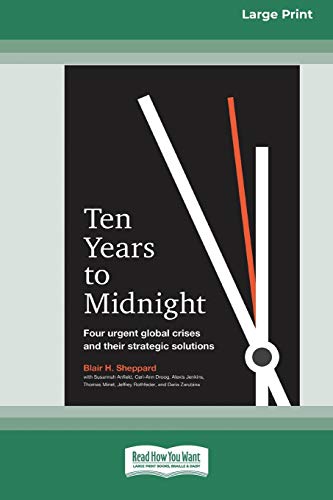 Stock image for Ten Years to Midnight: Four Urgent Global Crises and Their Strategic Solutions (16pt Large Print Edition) for sale by Lucky's Textbooks