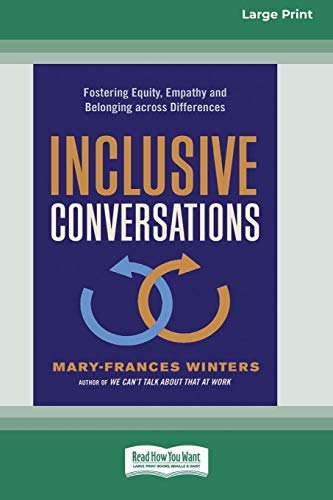 Stock image for Inclusive Conversations: Fostering Equity, Empathy, and Belonging across Differences (16pt Large Print Edition) for sale by Lucky's Textbooks