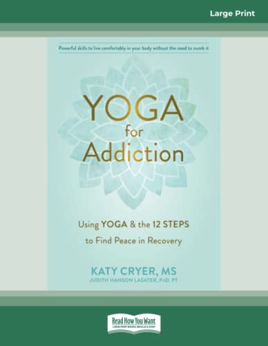 Beispielbild fr Yoga for Addiction: Using Yoga and the Twelve Steps to Find Peace in Recovery zum Verkauf von GF Books, Inc.