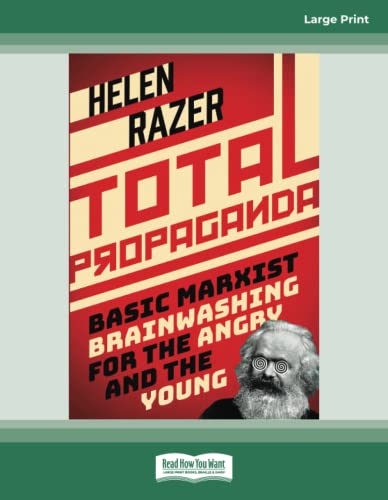 Stock image for Total Propaganda: Basic Marxist Brainwashing for the Angry and the Young for sale by GF Books, Inc.