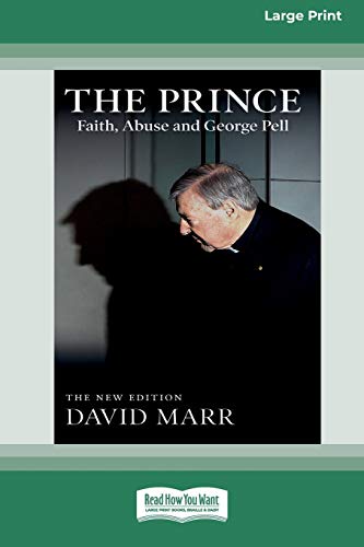 Stock image for The Prince: Faith, Abuse and George Pell (16pt Large Print Edition) for sale by Mispah books