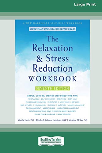 Imagen de archivo de The Relaxation and Stress Reduction Workbook (16pt Large Print Edition) a la venta por Lucky's Textbooks