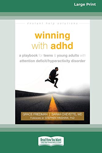 Beispielbild fr Winning with ADHD: A Playbook for Teens and Young Adults with Attention Deficit/Hyperactivity Disorder (16pt Large Print Edition) zum Verkauf von Lucky's Textbooks