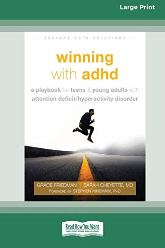 Stock image for Winning with ADHD: A Playbook for Teens and Young Adults with Attention Deficit/Hyperactivity Disorder (16pt Large Print Edition) for sale by GF Books, Inc.