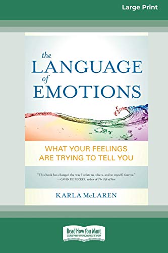 Stock image for The Language of Emotions What Your Feelings Are Trying to Tell You 16pt Large Print Edition for sale by PBShop.store US