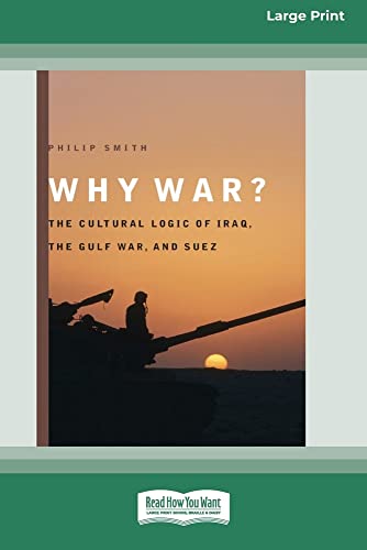 9780369361332: Why War?: The Cultural Logic of Iraq, the Gulf War, and Suez [Standard Large Print 16 Pt Edition]