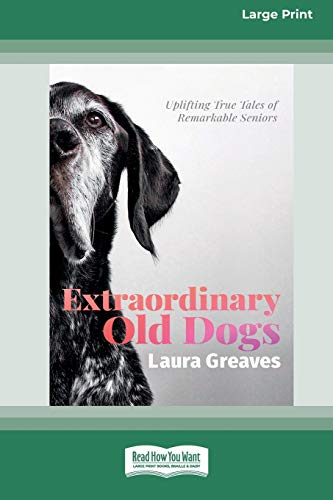 Stock image for Extraordinary Old Dogs (16pt Large Print Edition) for sale by Mispah books