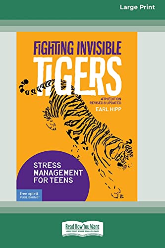 Imagen de archivo de Fighting Invisible Tigers: Stress Management for Teens [Standard Large Print 16 Pt Edition] a la venta por Lucky's Textbooks