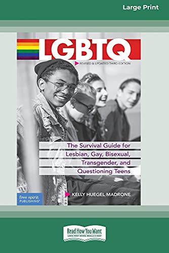 Imagen de archivo de LGBTQ: The Survival Guide for Lesbian, Gay, Bisexual, Transgender, and Questioning Teens [Standard Large Print 16 Pt Edition] a la venta por PlumCircle
