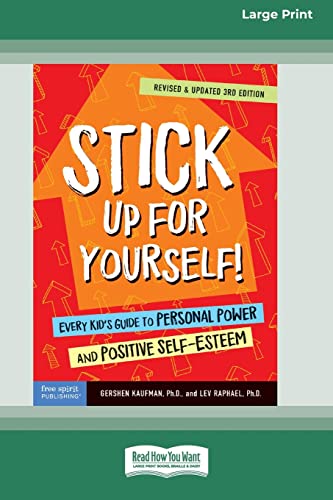 Imagen de archivo de Stick Up for Yourself!: Every Kid's Guide to Personal Power and Positive Self-Esteem [Standard Large Print 16 Pt Edition] a la venta por Lucky's Textbooks