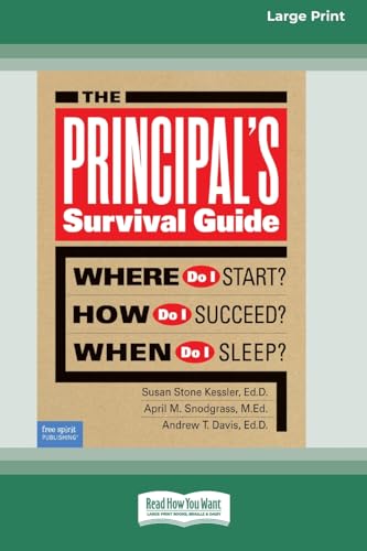 Stock image for The Principal's Survival Guide: Where Do I Start? How Do I Succeed? & When Do I Sleep? [Standard Large Print] for sale by California Books