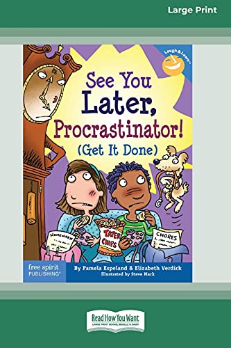 Stock image for See You Later, Procrastinator!: (Get It Done) [Standard Large Print 16 Pt Edition] for sale by GF Books, Inc.