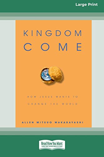 9780369370242: Kingdom Come: How Jesus Wants to Change the World [Standard Large Print 16 Pt Edition]