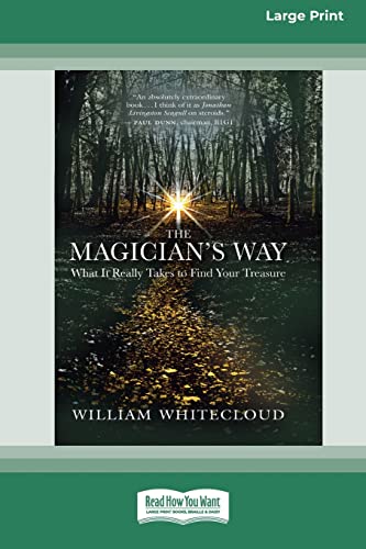 9780369370594: The Magician's Way: What It Really Takes to Find Your Treasure [Standard Large Print 16 Pt Edition]