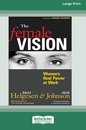 9780369370631: The Female Vision: Women's Real Power at Work (16pt Large Print Edition)