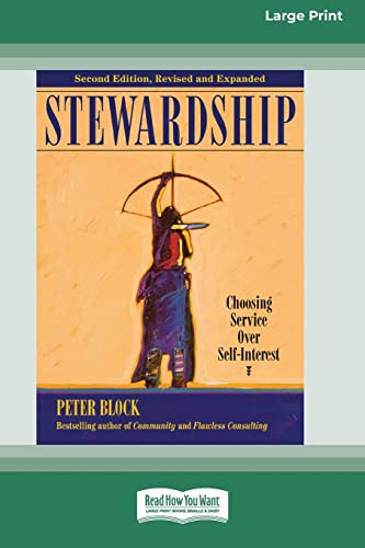 Stock image for Stewardship: Choosing Service Over Self-Interest (16pt Large Print Edition) for sale by Chiron Media