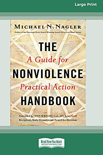 Stock image for The Nonviolence Handbook: A Guide for Practical Action [Standard Large Print 16 Pt Edition] for sale by Books Unplugged