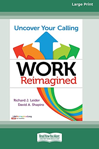 Stock image for Work Reimagined: Uncover Your Calling [Standard Large Print 16 Pt Edition] for sale by Lucky's Textbooks