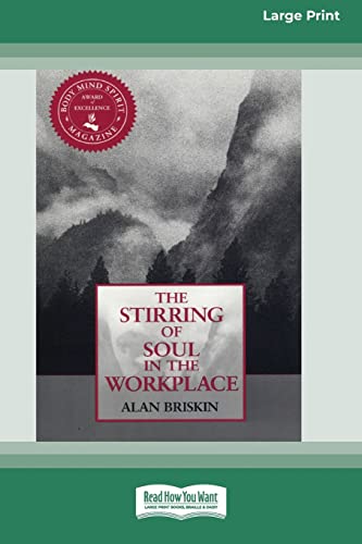 Imagen de archivo de The Stirring of Soul in the Workplace [16 Pt Large Print Edition] a la venta por Lucky's Textbooks