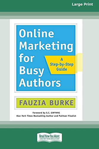 Imagen de archivo de Online Marketing for Busy Authors: A Step-by-Step Guide [16 Pt Large Print Edition] a la venta por Chiron Media