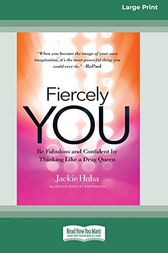 Beispielbild fr Fiercely You: Be Fabulous and Confident by Thinking Like a Drag Queen [16 Pt Large Print Edition] zum Verkauf von Lucky's Textbooks