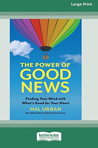 Stock image for The Power of Good News: Feeding Your Mind with What's Good for Your Heart [16 Pt Large Print Edition] for sale by Lucky's Textbooks