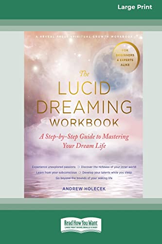 Stock image for The Lucid Dreaming Workbook: A Step-by-Step Guide to Mastering Your Dream Life [16pt Large Print Edition] for sale by Lucky's Textbooks