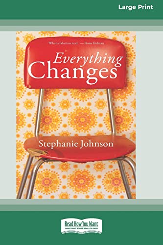 Stock image for Everything Changes [16pt Large Print Edition] for sale by Chiron Media