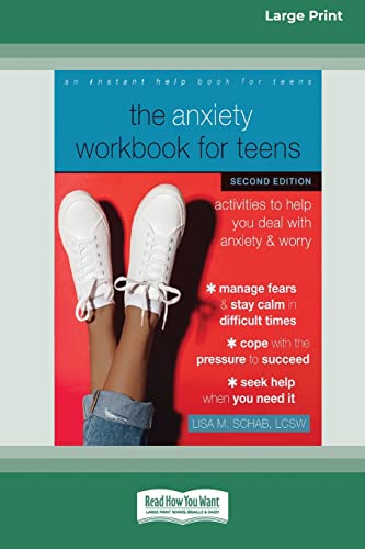 Beispielbild fr The Anxiety Workbook for Teens (Second Edition): Activities to Help You Deal with Anxiety and Worry [16pt Large Print Edition] zum Verkauf von California Books