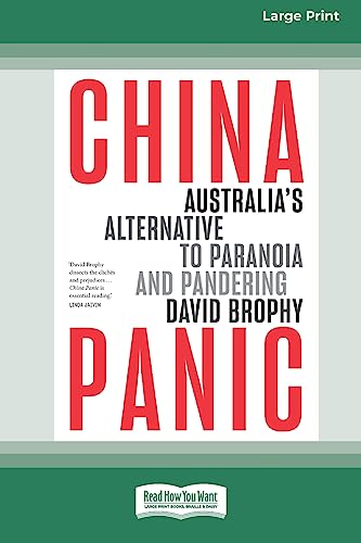 Beispielbild fr China Panic: Australia's Alternative to Paranoia and Pandering [Large Print 16pt] zum Verkauf von California Books