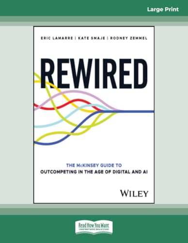 9780369399724: Rewired: The McKinsey Guide to Outcompeting in the Age of Digital and AI