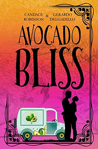Stock image for Avocado Bliss for sale by ThriftBooks-Dallas