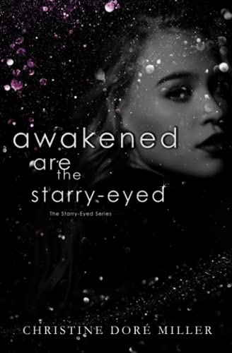 Beispielbild fr Awakened Are the Starry-Eyed zum Verkauf von Better World Books